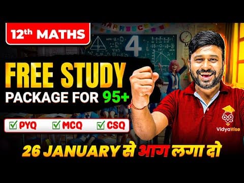 Big News! 12 Maths Most Powerful Free Study Material To Score 95+ In Last Days