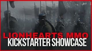 Lionhearts - 12th Century Persistent Medieval Mmo - Kickstarter Showcase & Game Introduction