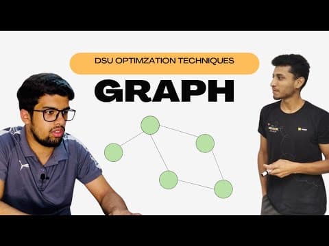 55 Dsu Optimzation Techniques | Graph