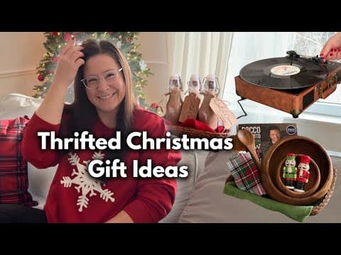 Turning Thrift Store Finds Into Beautiful Christmas Gifts | Budget Friendly Holiday Ideas