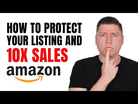 Protect Your Amazon Listing, 10x Sales, & Eliminate Competitors (yes Really)