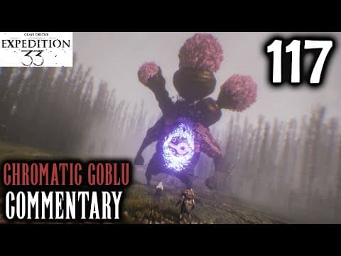 Expedition 33 Walkthrough Part 117: Chromatic Goblu Battle