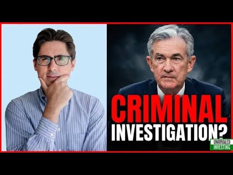 Jerome Powell, Fed Chair, Criminal Investigation! What It Means For Investors!