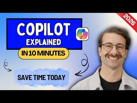 Microsoft Copilot Explained In 10 Minutes (how To Actually Save Time)