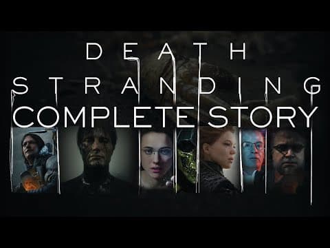 Death Stranding Timeline - Complete Story So Far (what You Need To Know To Play Death Stranding 2!)