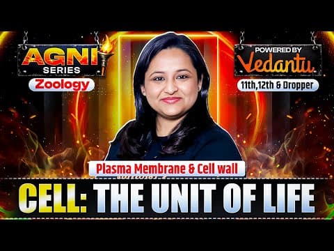 Cell: The Unit Of Life – Plasma Membrane & Cell Wall | Neet 2026 | Class 11, 12 & Drop |rumina Ma’am