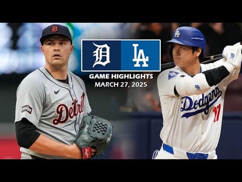 Detroit Tigers Vs. Los Angeles Dodgers Highlights | March 27, 2025 (opening Day)