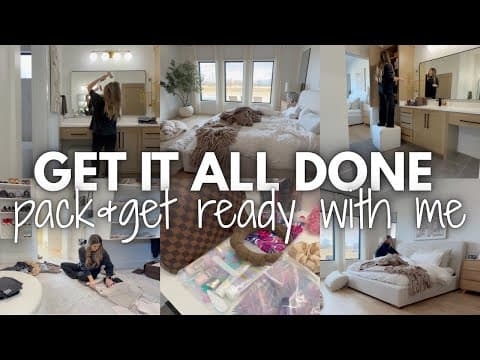 2026 Pack + Get Ready With Me | Get It All Done With Me 2026 | Packing Tips + Hacks