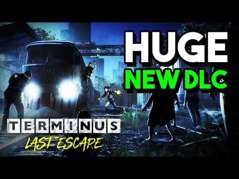 Terminus: Zombie Survivors Drops Their First Dlc, And It's Huge! "the Last Escape" Dlc For Terminus.