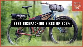 Best Bikepacking Bikes Of 2024