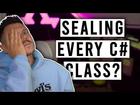 "every Class Should Be Sealed In C#"