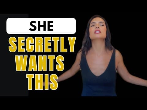 5 Things Women Secretly Want Men To Do