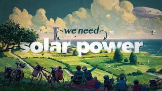 Why We Need Solar Power