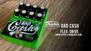 Thorn Soundlabs: Bad Cash Flex Drive