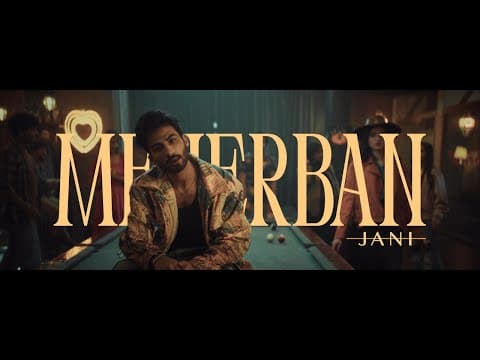 Jani - Meherban (official Music Video)