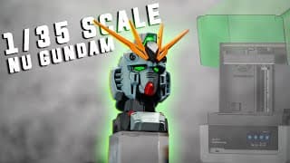 3d Printing A 1/35 Scale Nu Gundam Using The Uniformation Gk3 Pro