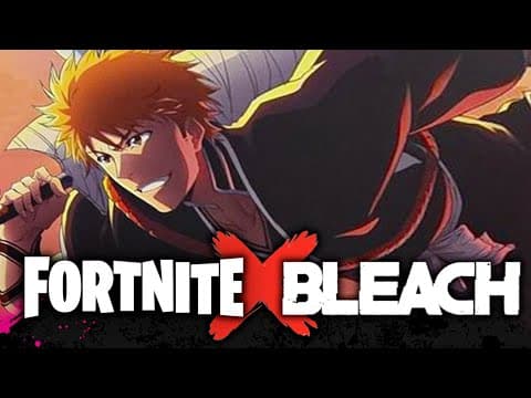 Fortnite Bleach Trailer Revealed! - Ichigo, Rukia, Orihime & Uryu Confirmed! With Bleach Car!?