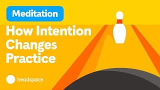 Why Setting An Intention Before Meditation Improves Your Practice