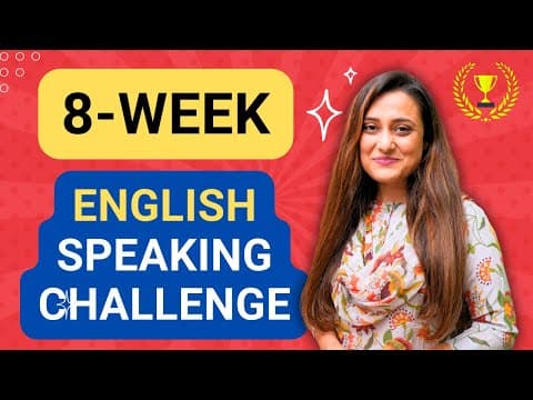 8-week English Speaking Challenge - Masterplan To Become Super Fluent In English