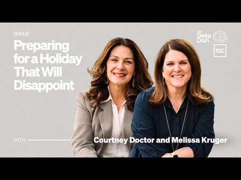 Preparing For A Holiday That Will Disappoint [the Deep Dish - Ep. Bonus]