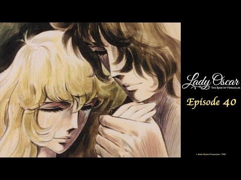 Adieu, My Beloved Oscar | Lady Oscar: The Rose Of Versailles - Ep40 | English Sub