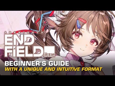 An Intuitive Beginner's Guide For Arknights: Endfield
