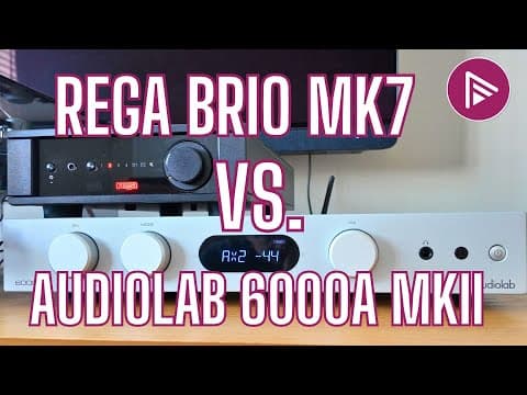 Rega Brio Mk7 Vs Audiolab 6000a Mk2 Integrated Amplifiers: Which Is Best Under £900?