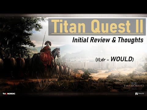 Titan Quest Ii - 2 Key Takeaways And First Impressions