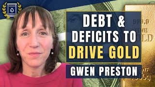 When People Realize Trump Can't Tame The Debt, Gold Will React: Gwen Preston