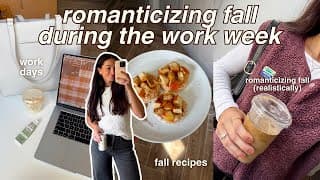 Realistically Romanticizing The First Week Of Fall ☕️🍁🎞️  Cozy Work Days, Baking + Cooking, Wfh Life