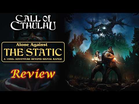 Call Of Cthulhu - Alone Against The Static - Solo Rpg Review