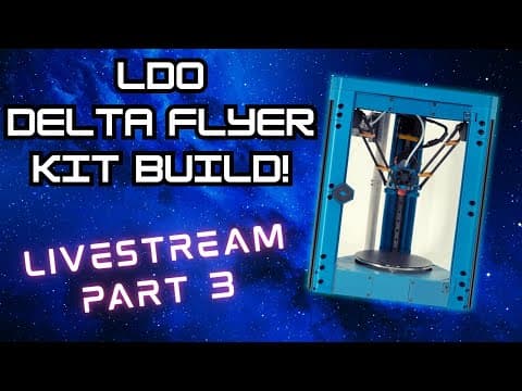 Delta Flyer 3d Printer Kit Build! Part 3 #livestream Ivestream
