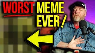 Shut Up! It's The Worst Meme Ever!