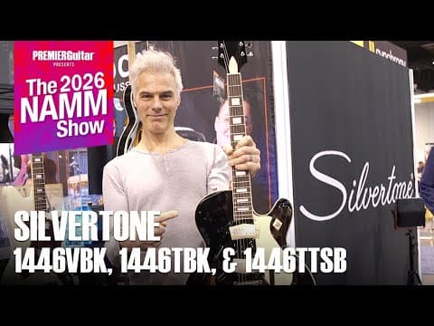 Silvertone 1446 Semi-hollow | Namm 2026