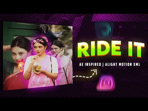 Ride It X Kya Yahi Pyar Hai 👀🦋 Alight Motion Xml File | Ae Inspired ✨