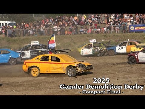 2025 Gander Demolition Derby - Compact Final