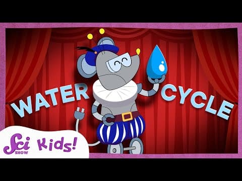 Water's Amazing Journey | Scishow Kids