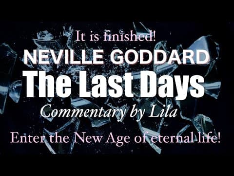 “the Climax Has Already Occurred” Neville Goddard “the Last Days” Lecture Commentary (human Voiced)