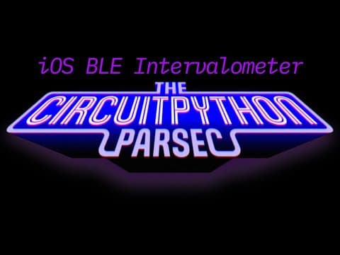 John Park's Circuitpython Parsec: Circuit Playground Bluefruit Iphone Intervalometer