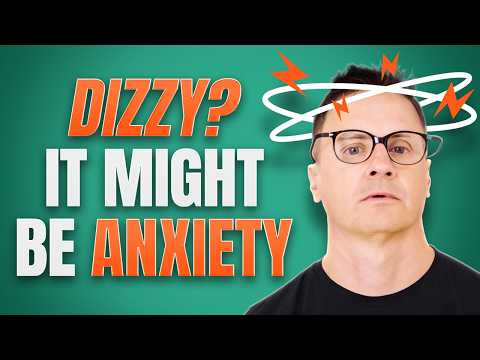 Dizzy & Anxious? It Might Be This…