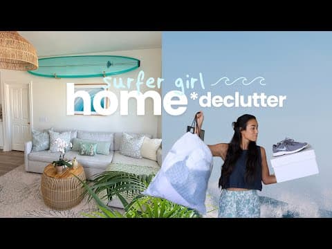 Surfer Girl Home Reset 🌊 Decluttering & High Quality Minimalism
