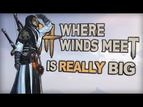 Where Winds Meet Surprised Me (in A Good Way)