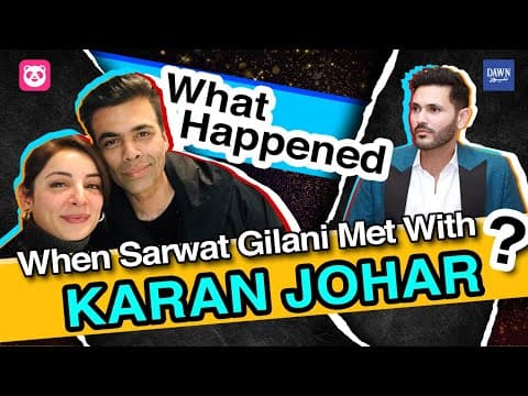 Late Night Show: Sarwat Gilani's Shocking Story Of Meeting With Karan Johar | Teeli