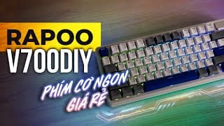 Rapoo V700diy: Phím Cơ Giá Rẻ Giờ Tốt Đến Mức Nào?