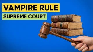 Scotus Takes On The Vampire Rule