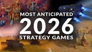 Most Anticipated New Strategy Games 2026 (real Time Strategy, 4x & Turn Based Strategy Games)