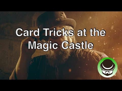 The Most Insane Card Tricks At The Magic Castle