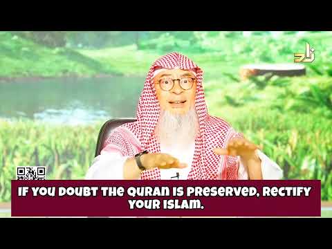 If You Doubt That The Quran Is Preserved, You're In Big Trouble! Rectify Your Islam! Assim Al Hakeem