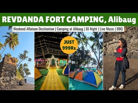 Alibaug Beach Camping | Revdanda Fort Camping | Just 999rs Per Person | Weekend Aflatoon | 2025