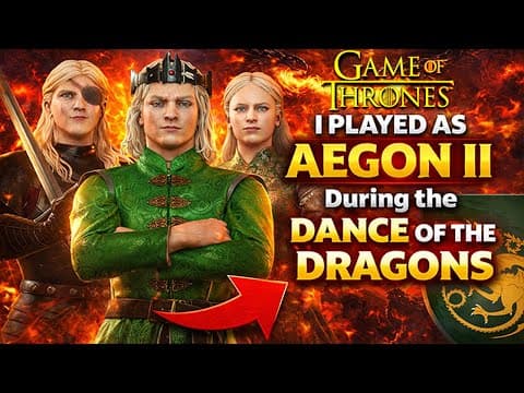 I Played As Aegon Ii During The Dance Of The Dragons